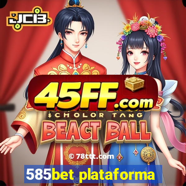 585bet plataforma